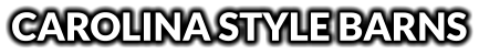 CAROLINA STYLE BARNS