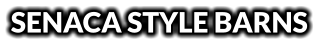 SENACA STYLE BARNS
