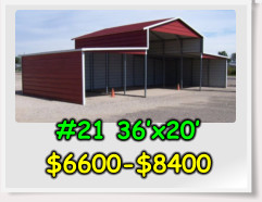 #21 36’x20’ $6600-$8400