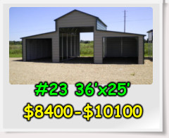 #23 36’x25’ $8400-$10100