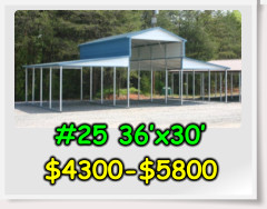 #25 36’x30’ $4300-$5800