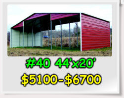 #40 44’x20’ $5100-$6700