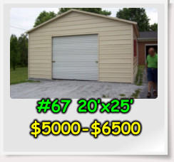 #67 20’x25’ $5000-$6500