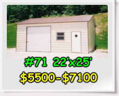 #71 22’x25’ $5500-$7100