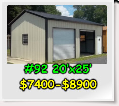 #92 20’x25’ $7400-$8900