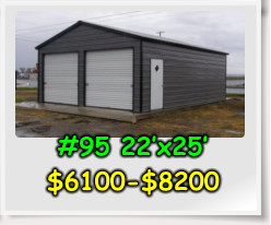 #95 22’x25’ $6100-$8200